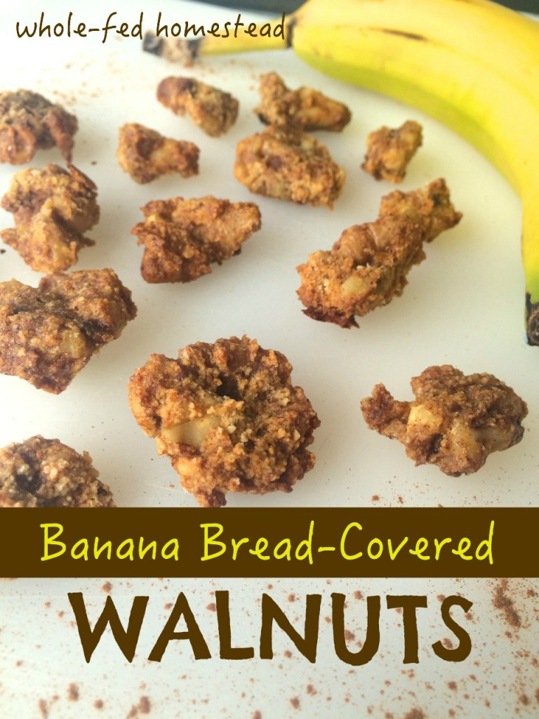 Banana Bread-Covered Walnuts