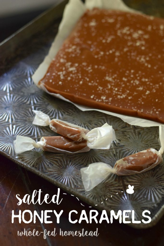 Salted Honey Caramels WholeFed Homestead